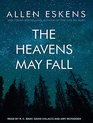 The Heavens May Fall