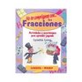 No Te Compliques Con Las Fracciones/ Fabulous Fractions Actividades Y Pasatiempos Para Aprender Jugando / Games and Activities That Make Math Easy and Fun