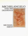 Michelangelo and His Drawings