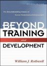 Beyond Training and Development The Groundbreaking Classic on Human Performance Enhancement