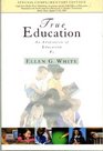 True Education Adapted from Education by Ellen G White
