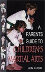 A Parent's Guide to Children's Martial Arts What's the Right Style for Your Child