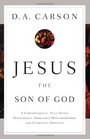 Jesus the Son of God A Christological Title Often Overlooked Sometimes Misunderstood and Currently Disputed