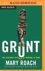 Grunt The Curious Science of Humans at War