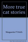 More true cat stories