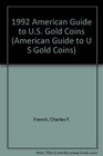 1992 American Guide to US Gold Coins