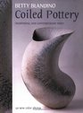 Coiled Pottery Traditional and Contemporary Ways