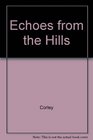Echoes from the Hills