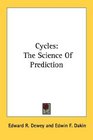 Cycles The Science Of Prediction