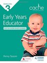 Cache Level 3 Early Years Educator for the WorkBased Learner
