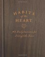 Habits of the Heart 365 Daily Exercises for Living like Jesus