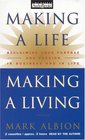 Making a Life, Making a Living : Reclaiming Your Purpose and Passion in Business and in Life (Audio Cassette) (Abridged)