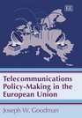 Telecommunications Policymaking in the European Union