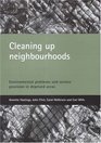 Cleaning Up Neighbourhoods Environmental problems and service provision in deprived areas