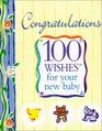 Congratulations 100 Wishes for Your New Baby