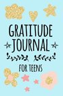 Gratitude Journal For Teens Weekly Gratitude Journal With Prompts  54 Weeks Of Gratitude Journaling