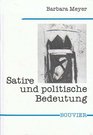 Satire und politische Bedeutung Die literarische Satire in der DDR  eine Untersuchung zum Prosaschaffen der siebziger Jahre