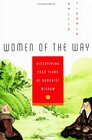 Women of the Way Discovering 2500 Years of Buddhist Wisdom