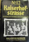 No 12 Kaiserhofstrasse The Story of an Invisible Jew in Nazi Germany