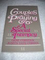 Couples Praying A Special Intimacy