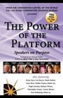The Power of the Platform Speakers on Purpose