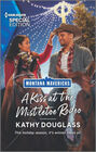 A Kiss at the Mistletoe Rodeo (Montana Mavericks: Real Cowboys of Bronco Heights, Bk 5) (Harlequin Special Edition, No 2870)