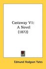 Castaway V1 A Novel
