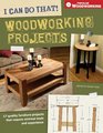 I Can Do That! Woodworking Projects (I Can Do That)