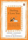 Darling I Love You Poems from the Hearts of Our Glorious Mutts