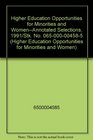 Higher Education Opportunities for Minorities and WomenAnnotated Selections 1991/Stk No 065000004585