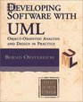 Developing Software with UML ObjectOriented Analysis and Design in Practice