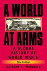 A World at Arms A Global History of World War II New Edition