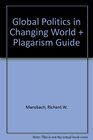 Global Politics in Changing World  Plagarism Guide