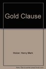 The Gold Clause What It Is And How To Use It Profitably
