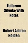 Foliorum Silvula With Notes