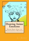 Drawing Anime Emotions From Zero Step to Professional Drawing