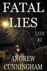 FATAL LIES: "LIES" MYSTERY THRILLER SERIES, BOOK 2