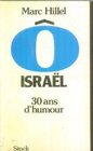 O Israel Trente ans d'humour
