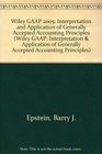 Wiley GAAP 2005 Interpretation and Application of Generally Accepted Accounting Principles
