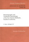 Biostratigraphy and Vertebrate Paleontology of the San Timoteo Badlands
