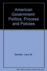 American Government Politics Process and Policies