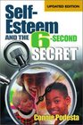 SelfEsteem and the 6Second Secret