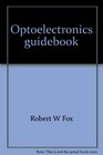 Optoelectronics guidebook With tested projects