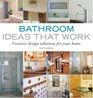 Bathroom Ideas that Work