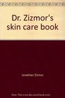 Dr Zizmor's skin care book