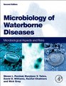Microbiology of Waterborne Diseases Second Edition Microbiological Aspects and Risks
