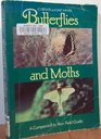Butterflies and Moths: A Companion to Your Field Guide (Phalarope Books)