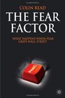 The Fear Factor What Happens When Fear Grips Wall Street