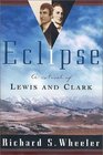 Eclipse  A Novel of Lewis and Clark