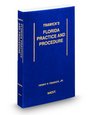Trawick's Florida Practice  Procedure 20112012 ed
